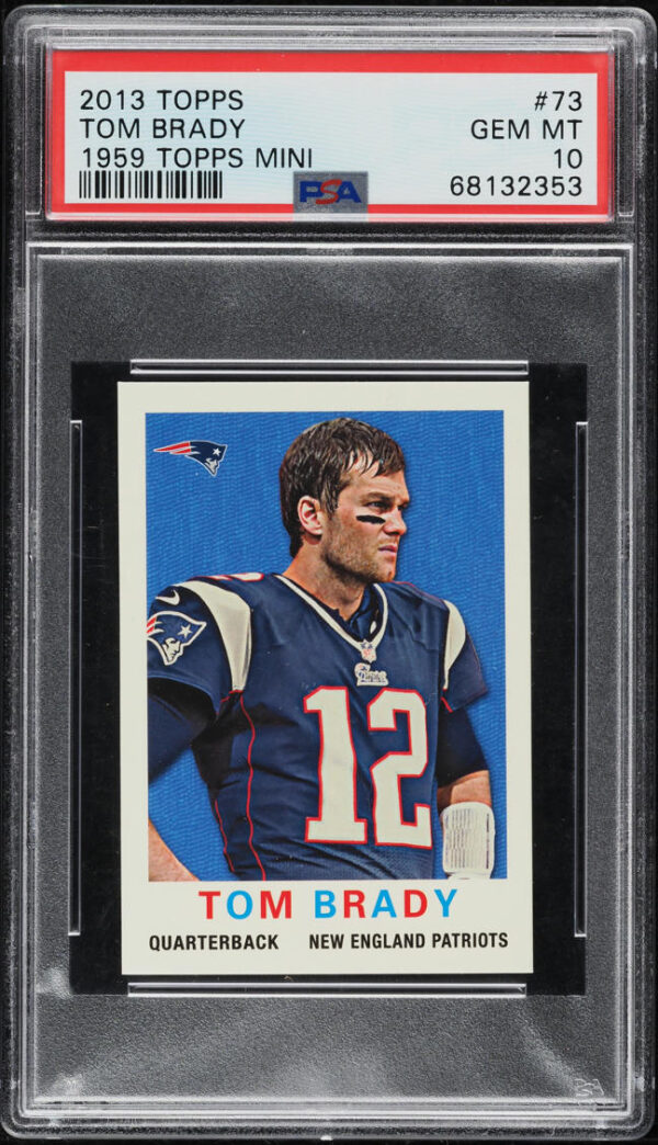 2013 TOPPS '59 MINI TOM BRADY #73 PSA 10 GEM MINT