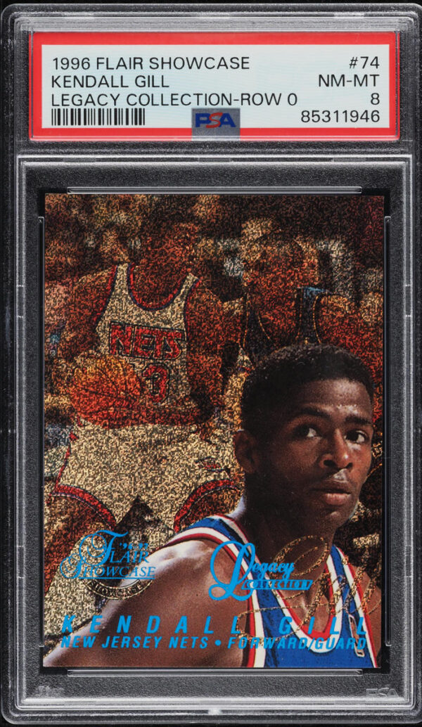 1996-97 FLAIR SHOWCASE LEGACY COLLECTION ROW 0 KENDALL GILL /150 #74 PSA 8 NM-MT