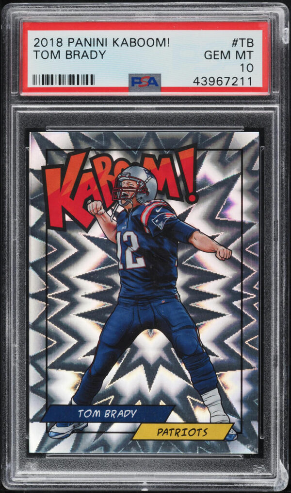 2018 PANINI KABOOM! TOM BRADY #TB PSA 10 GEM MINT