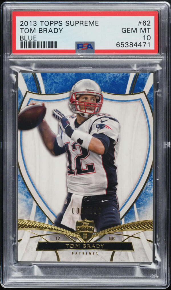 2013 Topps Supreme Blue Tom Brady 1/112 #62 PSA 10 GEM MINT