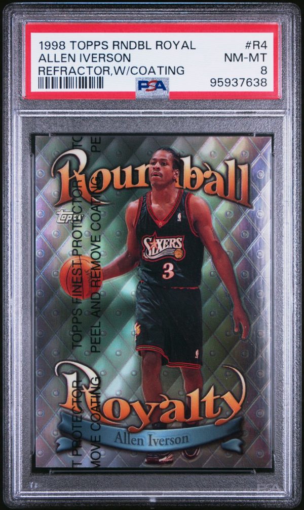 1998 TOPPS ROUNDBALL ROYALTY REFRACTOR W/COATING ALLEN IVERSON #R4 PSA 8