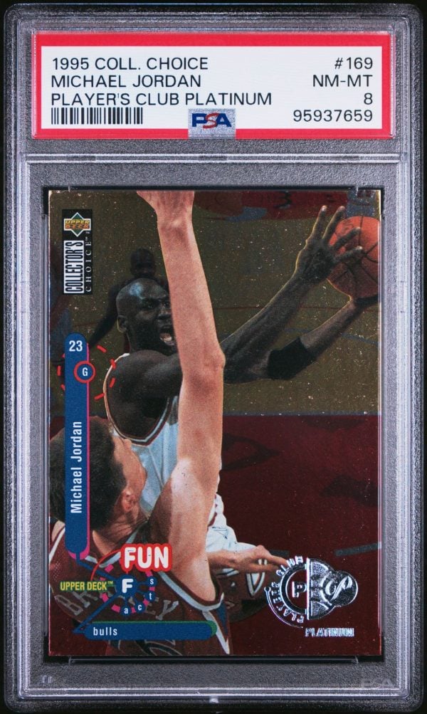 1995 COLLECTOR'S CHOICE PLAYER'S CLUB PLATINUM MICHAEL JORDAN #169 PSA 8