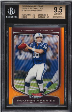 2009 Bowman Chrome Orange Refractor Peyton Manning /25 #12 BGS 9.5 GEM MINT